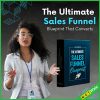 The Ultimate Sales Funnel Blueprint That Converts
