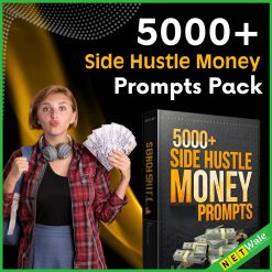 5000+ Side Hustle Money Prompts Pack