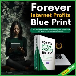 Forever Internet Profits Blue Print