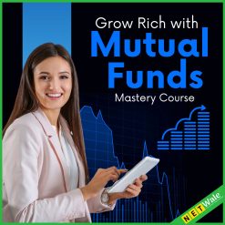 Grow Rich with Mutual Funds - Mastery Course
