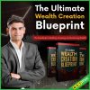 The Ultimate Wealth Creation BluePrint