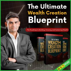 The Ultimate Wealth Creation BluePrint
