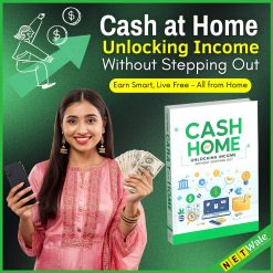Cash at Home - Unlocking Income Without Stepping Out