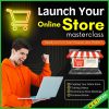 Launch Your Online Store – Masterclass