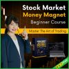 Stock Market Money Magnet Course