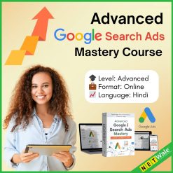 Advanced Google Search Ads Mastery Course In Hindi